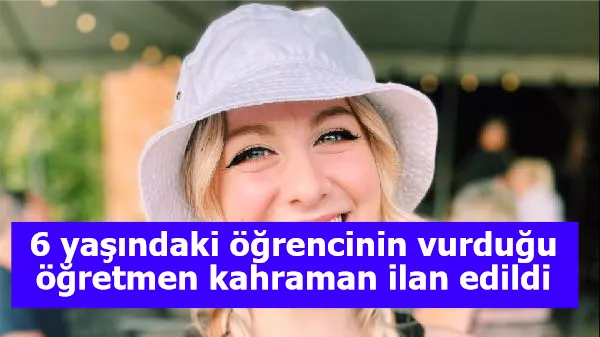 6 yaşındaki öğrencinin vurduğu öğretmen kahraman ilan edildi