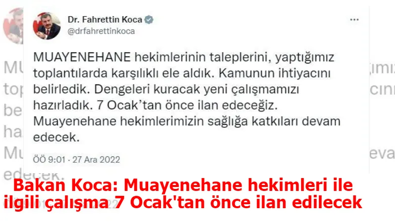 Bakan Koca: Muayenehane hekimleri ile ilgili çalışma 7 Ocak'tan önce ilan edilecek