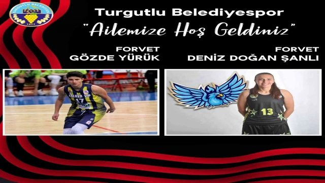 Gözde Yürük ve Deniz Doğan Şanlı Turgutlu Belediyespor’da