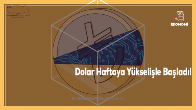 Haftaya yükselişle başlayan dolar 14,85'ten işlem görüyor