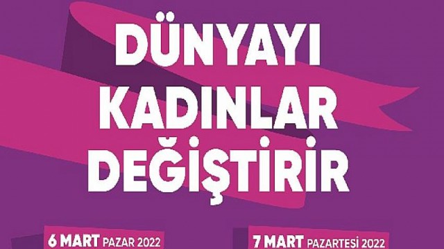 Kadınlar 6-7-8 Mart’ta Mudanya’da Buluşuyor