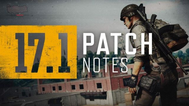 PUBG Battlegrounds 17.1 güncellemesi geldi!