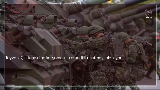 Tayvan, Çin tehdidine karşı zorunlu askerliği uzatmayı planlıyor
