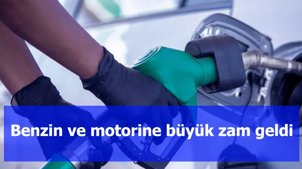 Benzin ve motorine büyük zam geldi