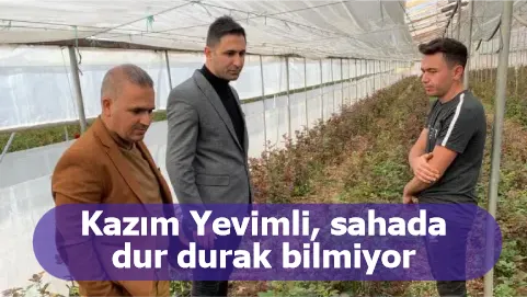 Kazım Yevimli, sahada dur durak bilmiyor