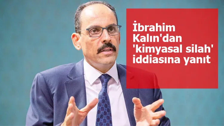 Cumhurbaşkanlığı'ndan 'kimyasal silah' iddiasına yanıt