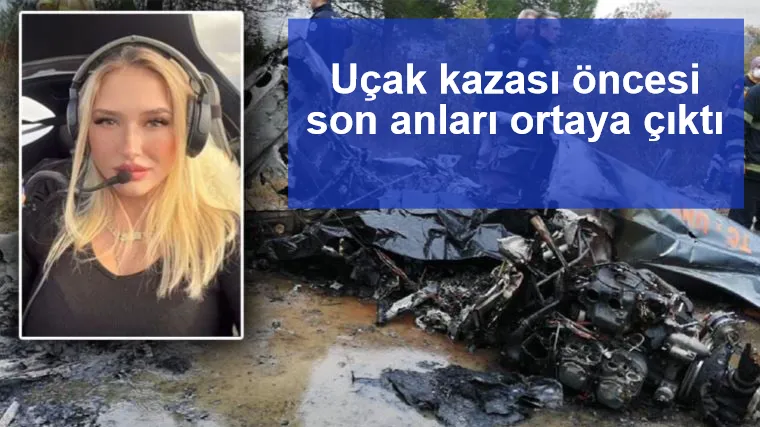 Uçak kazası öncesi son anları ortaya çıktı