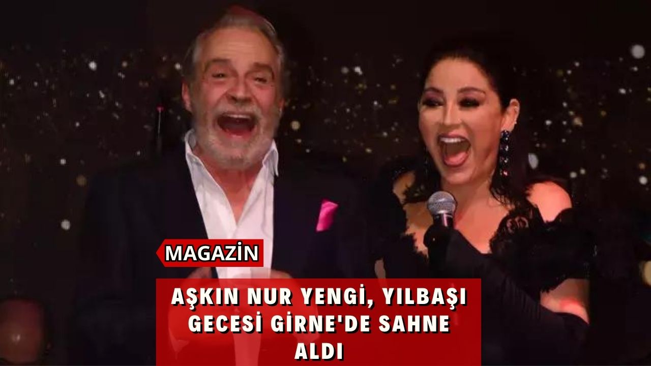 Aşkın Nur Yengi, yılbaşı gecesi Girne'de sahne aldı