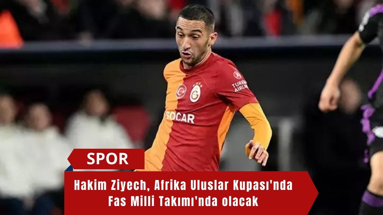 Hakim Ziyech, Afrika Uluslar Kupası'nda Fas Milli Takımı'nda olacak