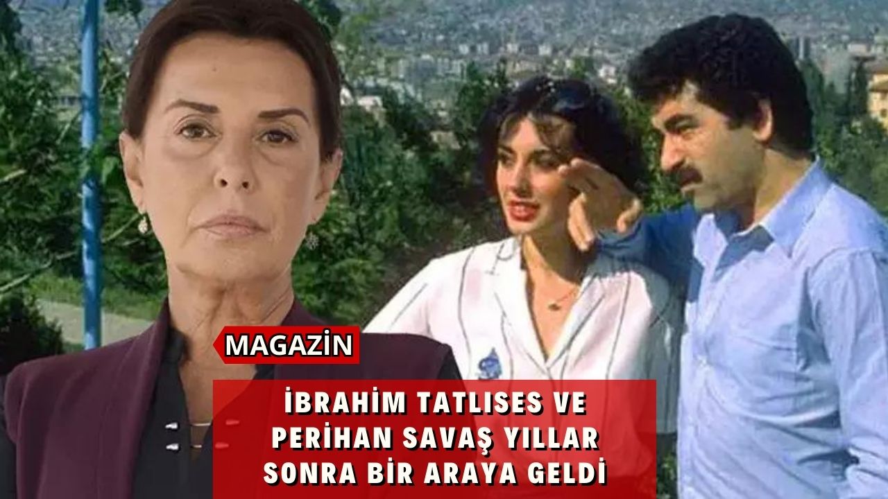 İbrahim Tatlıses ve Perihan Savaş yıllar sonra bir araya geldi