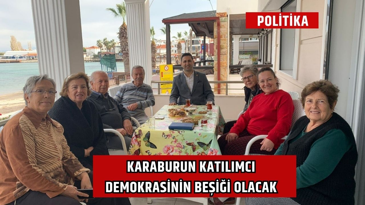 Karaburun katılımcı demokrasinin beşiği olacak