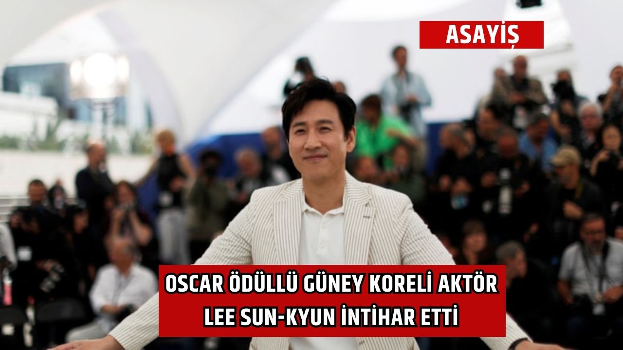 Oscar ödüllü Güney Koreli aktör Lee Sun-kyun intihar etti