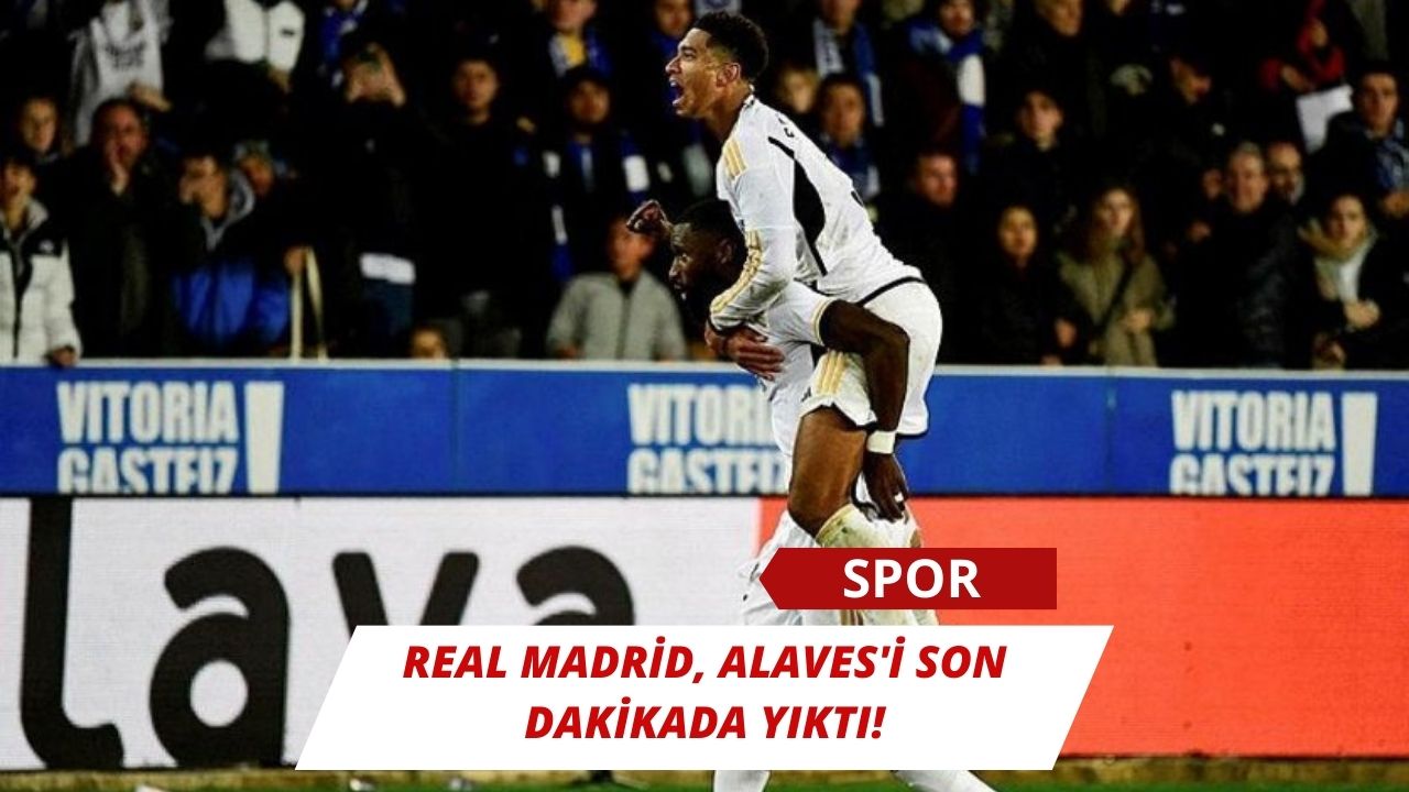Real Madrid, Alaves'i son dakikada yıktı!