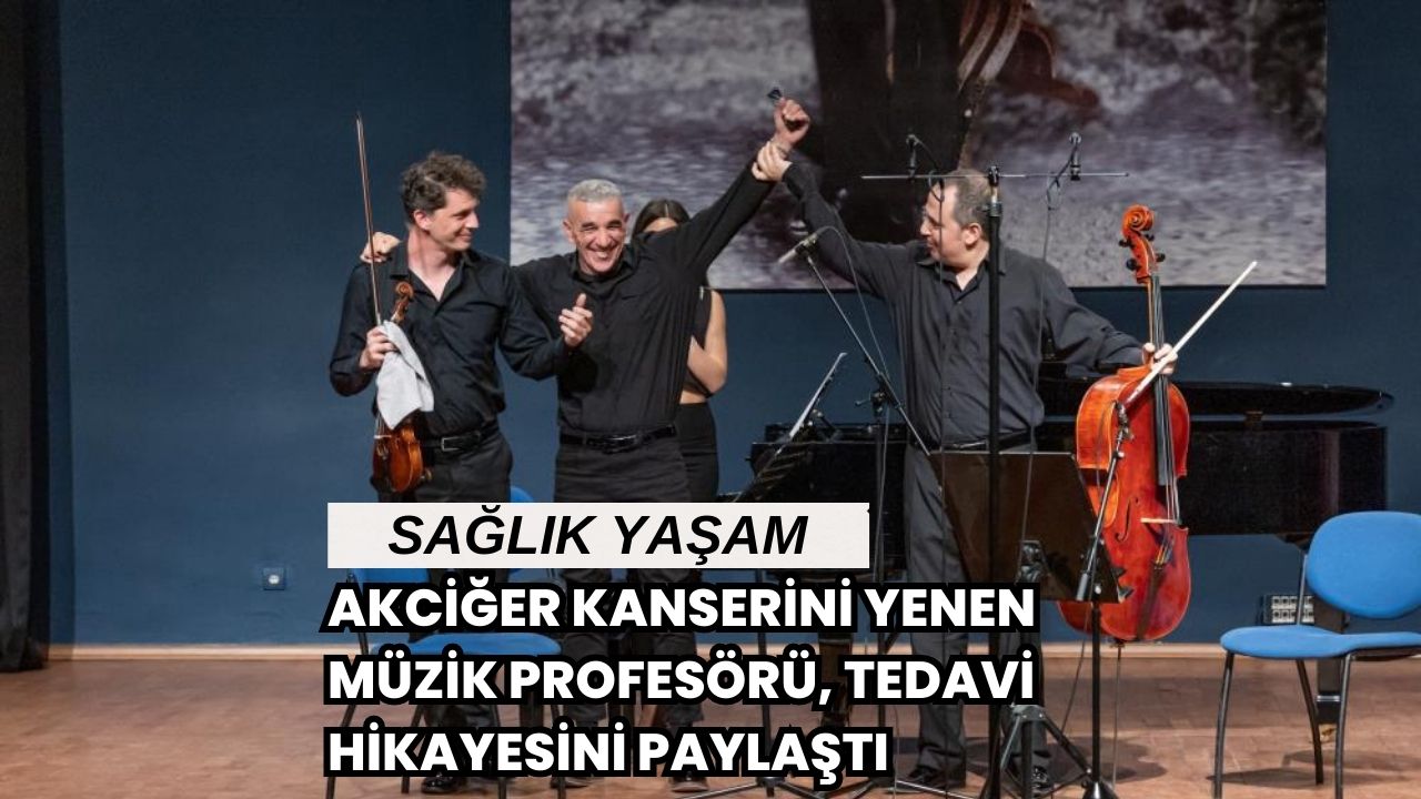 Akciğer Kanserini Yenen Müzik Profesörü, Tedavi Hikayesini Paylaştı