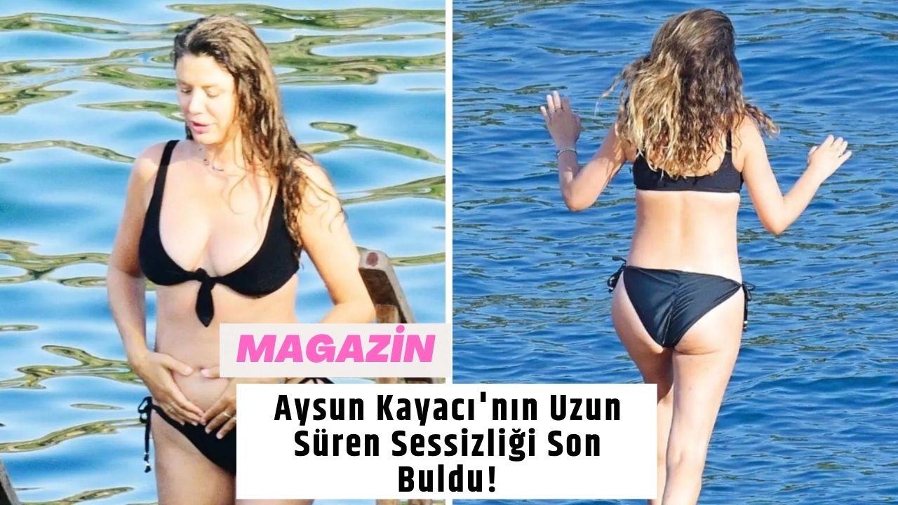 Aysun Kayacı'nın Uzun Süren Sessizliği Son Buldu!