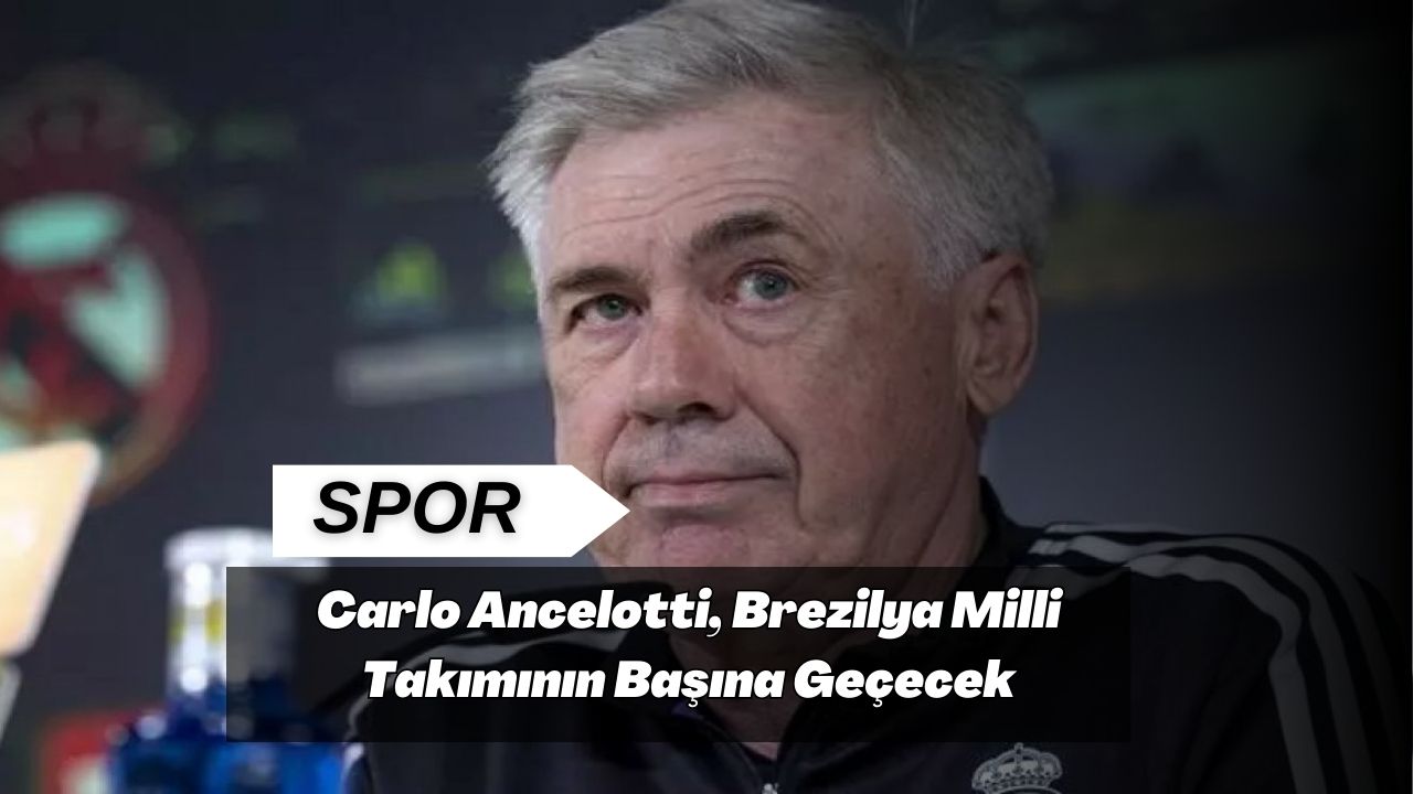 Carlo Ancelotti, Brezilya Milli Takımının Başına Geçecek