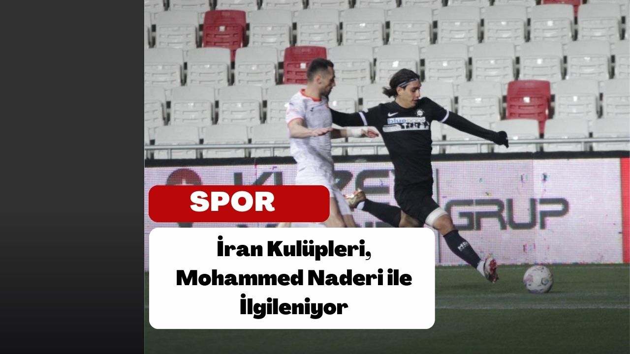 İran Kulüpleri, Mohammed Naderi ile İlgileniyor