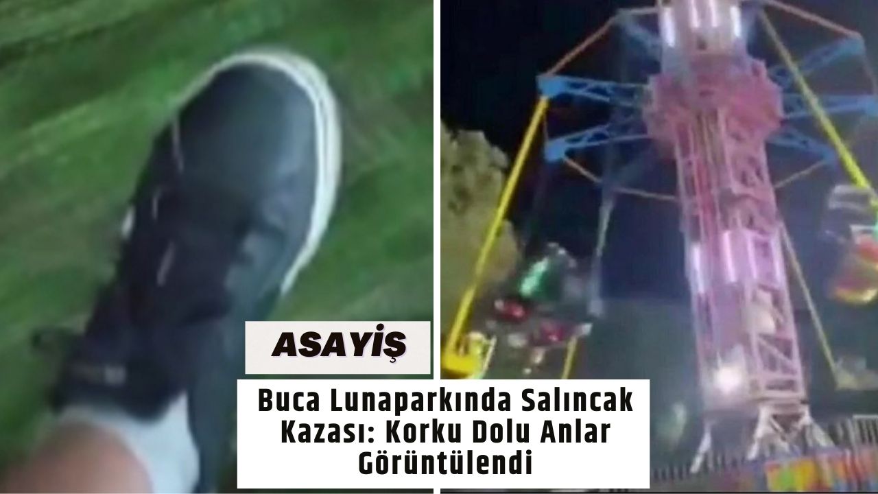 Buca Lunaparkında Salıncak Kazası: Korku Dolu Anlar Görüntülendi