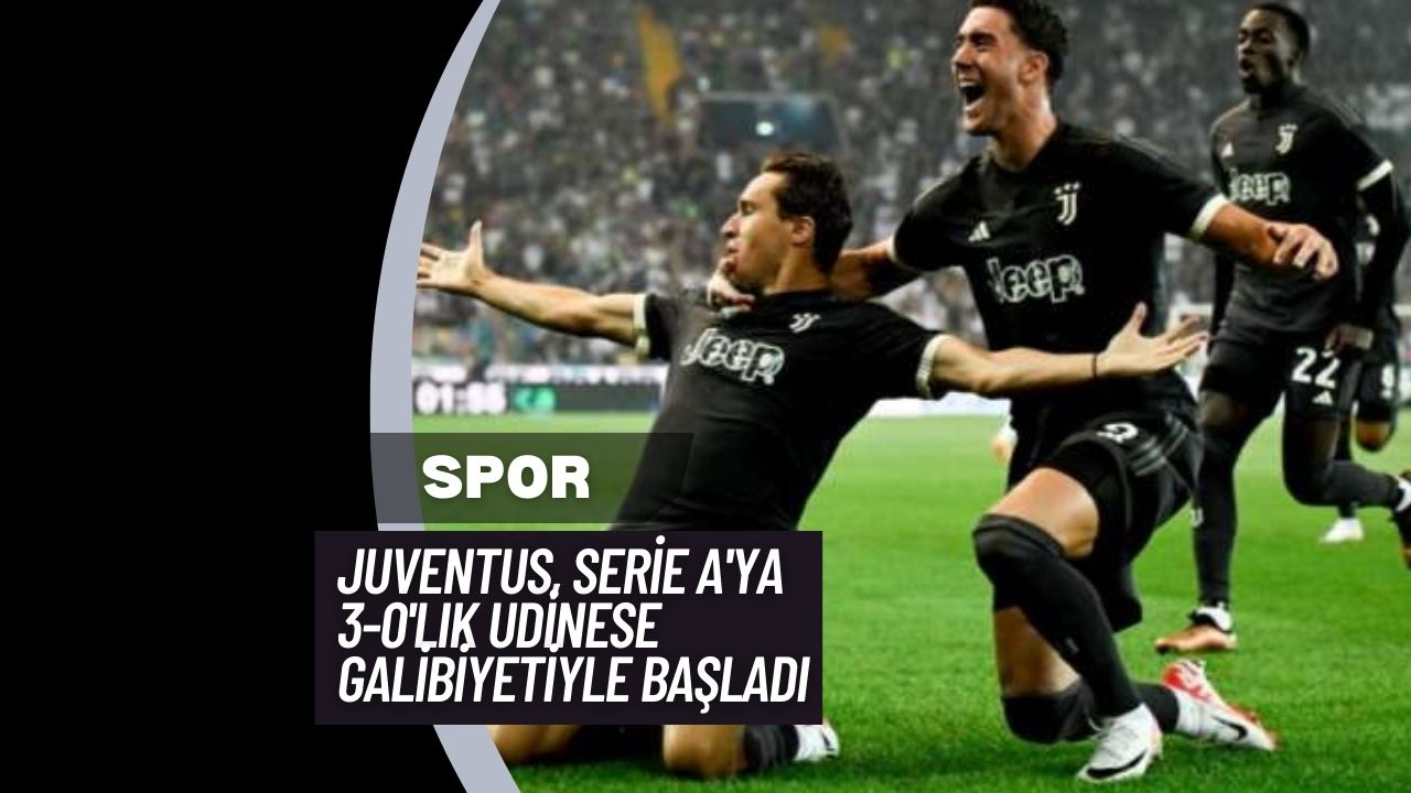 Juventus, Serie A'ya 3-0'lık Udinese Galibiyetiyle Başladı