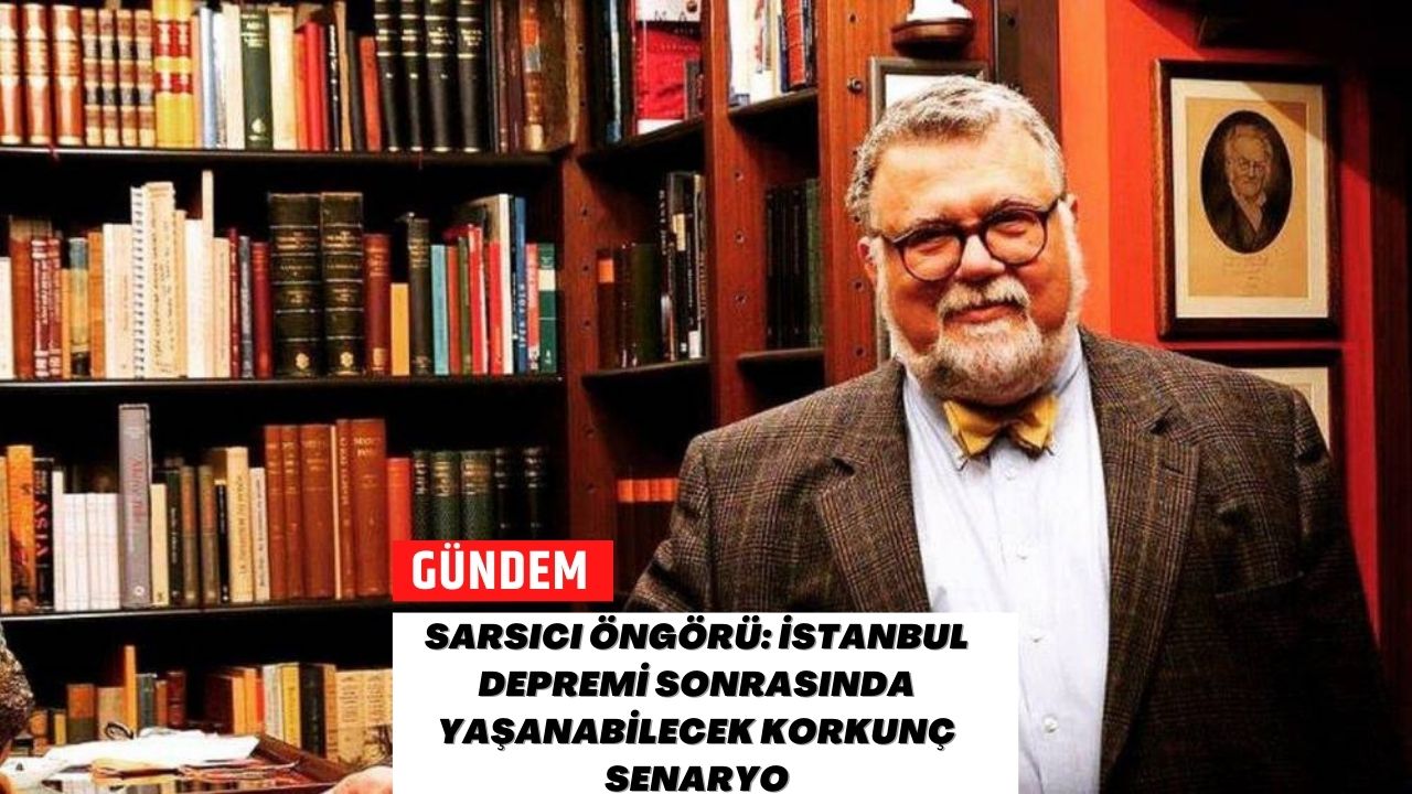 Sarsıcı Öngörü: İstanbul Depremi Sonrasında Yaşanabilecek Korkunç Senaryo