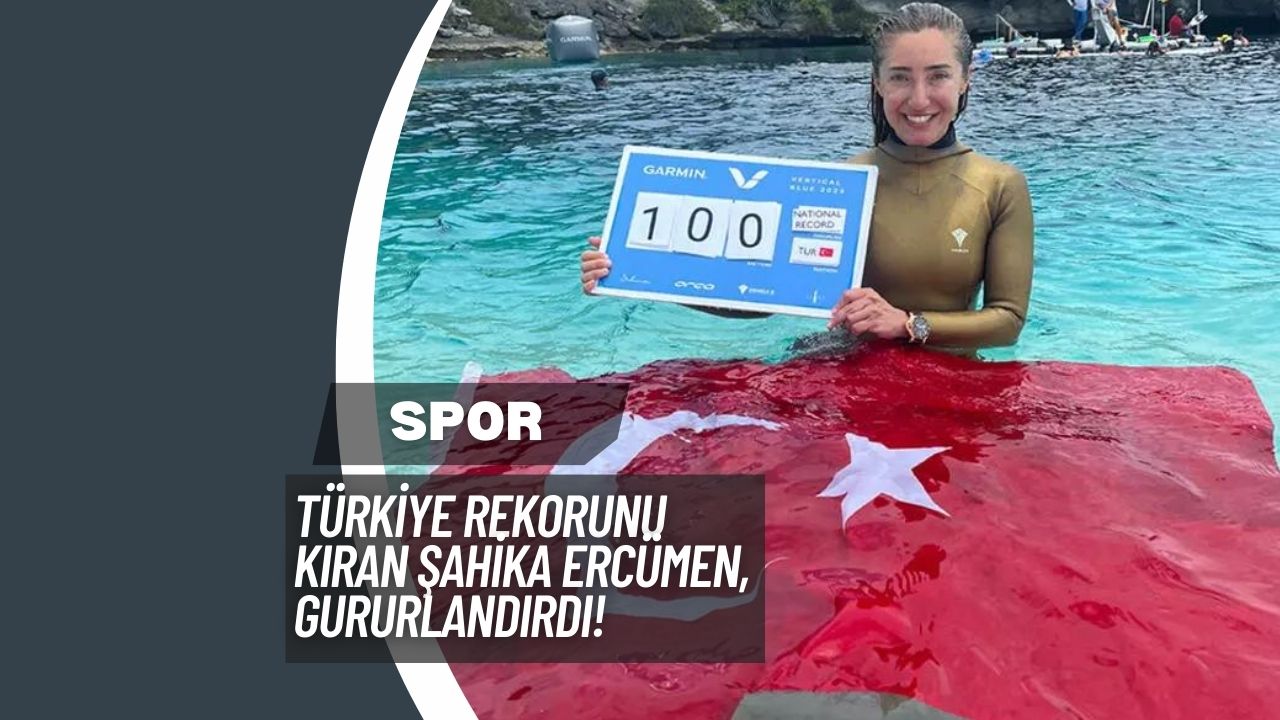 Türkiye Rekorunu Kıran Şahika Ercümen, Gururlandırdı!