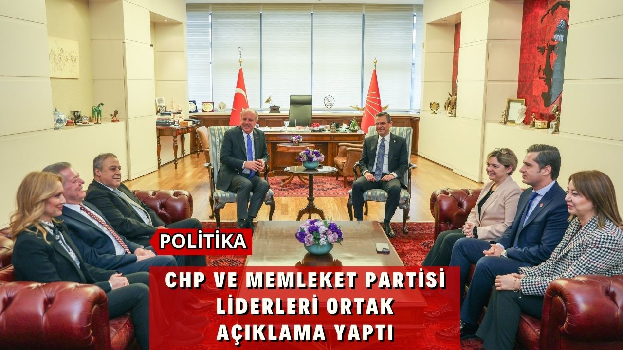CHP ve Memleket Partisi liderleri ortak açıklama yaptı