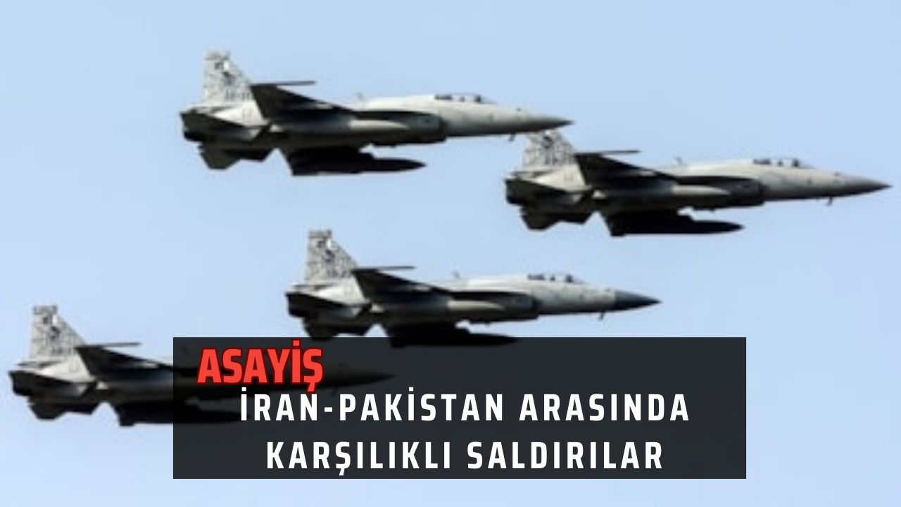 İran-Pakistan arasında karşılıklı saldırılar