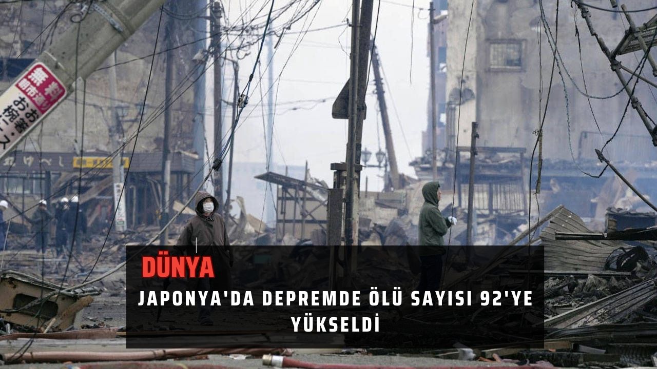 Japonya'da depremde ölü sayısı 92'ye yükseldi