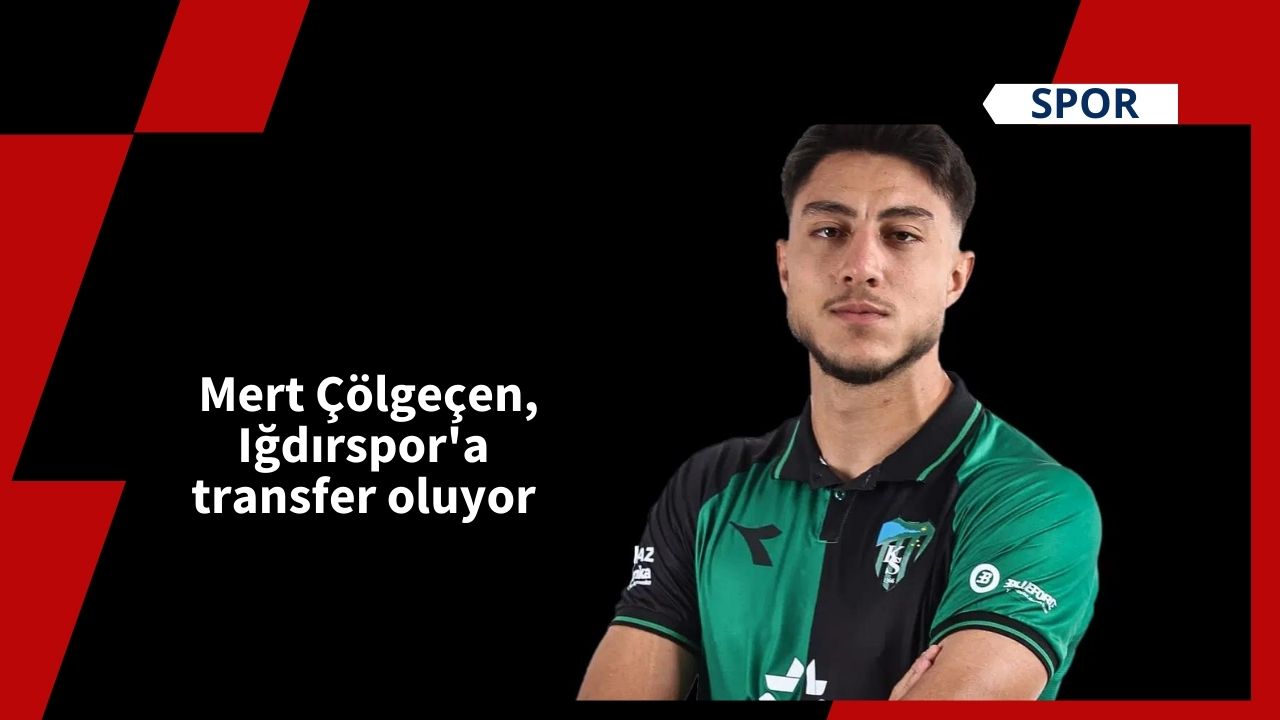 Mert Çölgeçen, Iğdırspor'a transfer oluyor