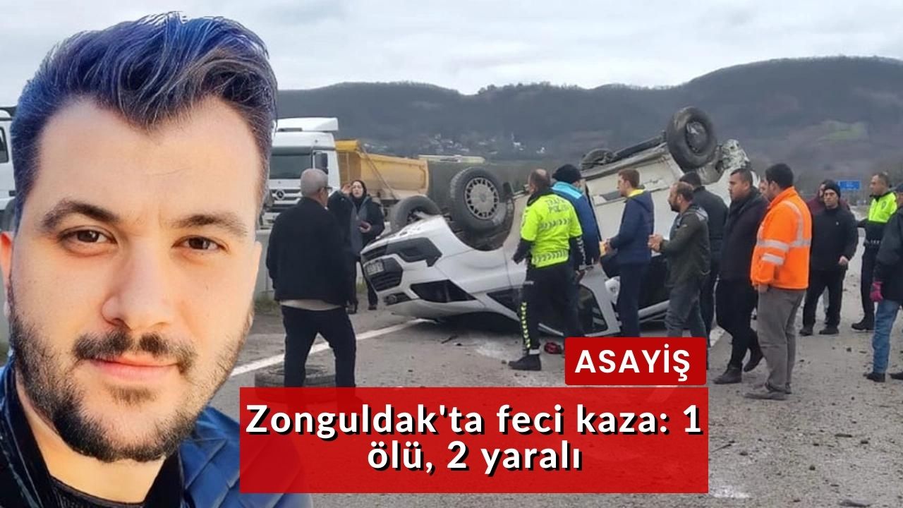 Zonguldak'ta feci kaza: 1 ölü, 2 yaralı