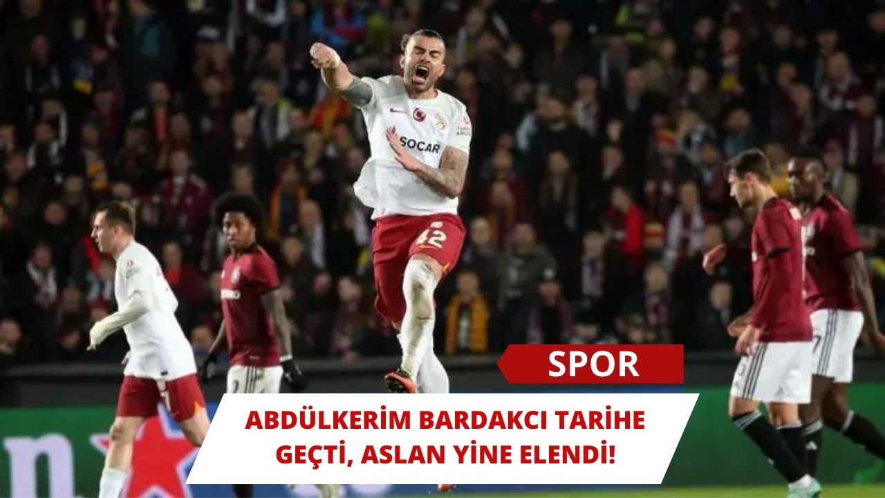 Abdülkerim Bardakcı Tarihe Geçti, Aslan Yine Elendi!