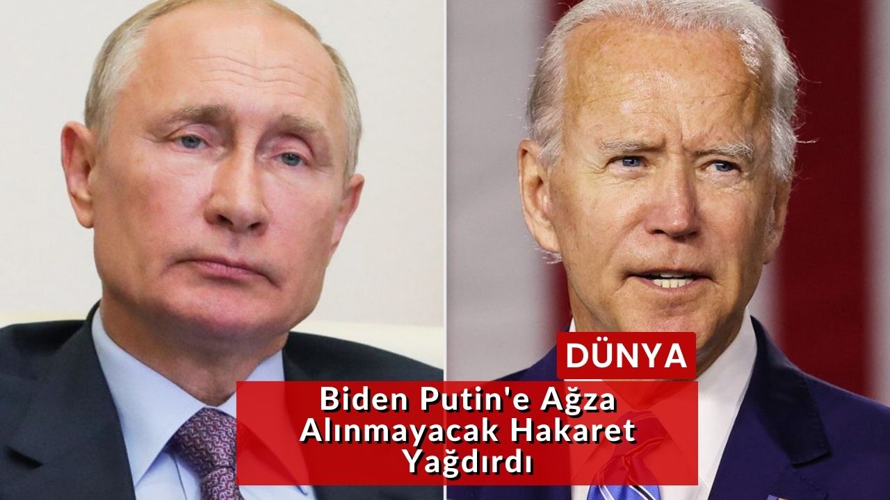 Biden Putin'e Ağza Alınmayacak Hakaret Yağdırdı