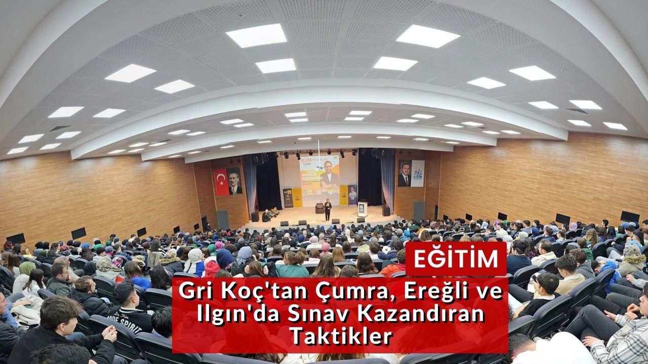 Gri Koç'tan Çumra, Ereğli ve Ilgın'da Sınav Kazandıran Taktikler