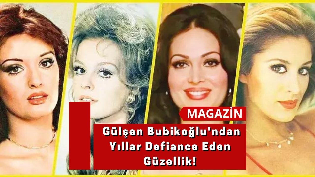 Gülşen Bubikoğlu'ndan Yıllar Defiance Eden Güzellik!