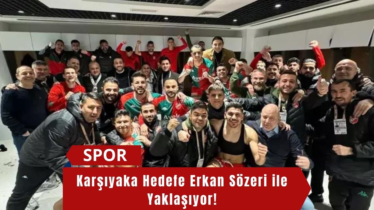 Karşıyaka Hedefe Erkan Sözeri ile Yaklaşıyor!