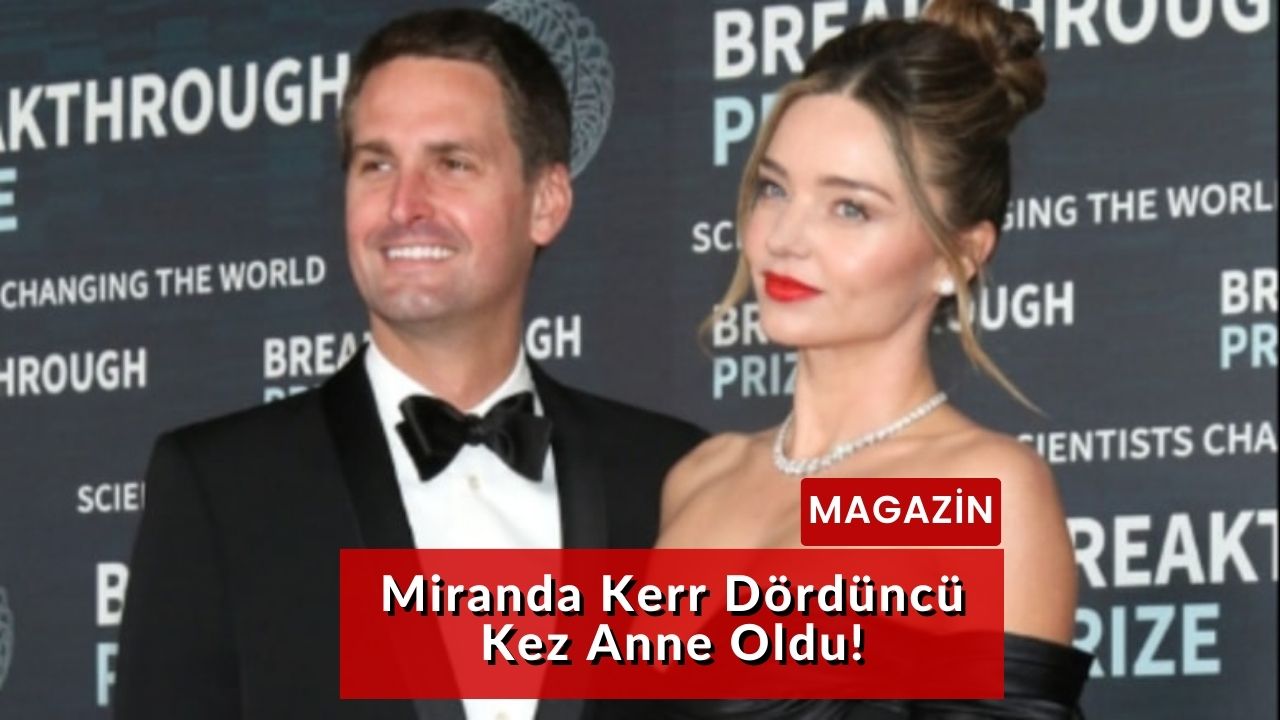 Miranda Kerr Dördüncü Kez Anne Oldu!