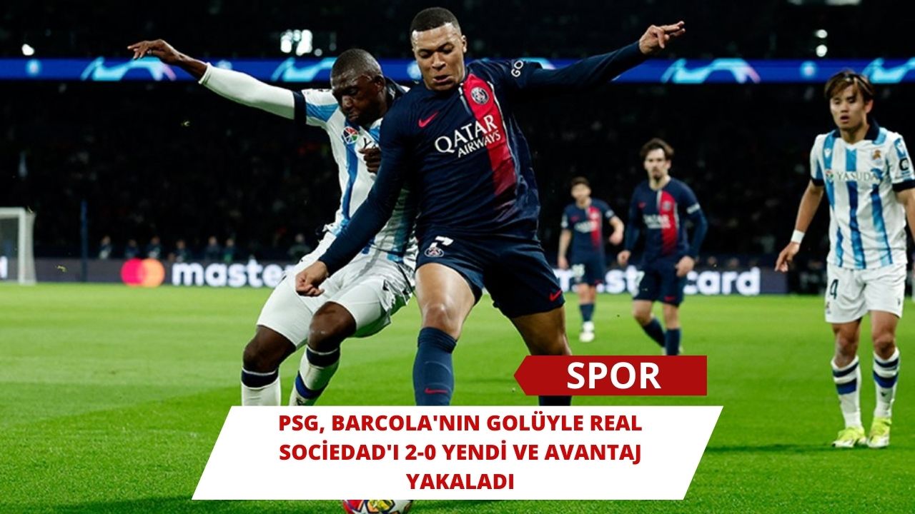 PSG, Barcola'nın Golüyle Real Sociedad'ı 2-0 Yendi ve Avantaj Yakaladı