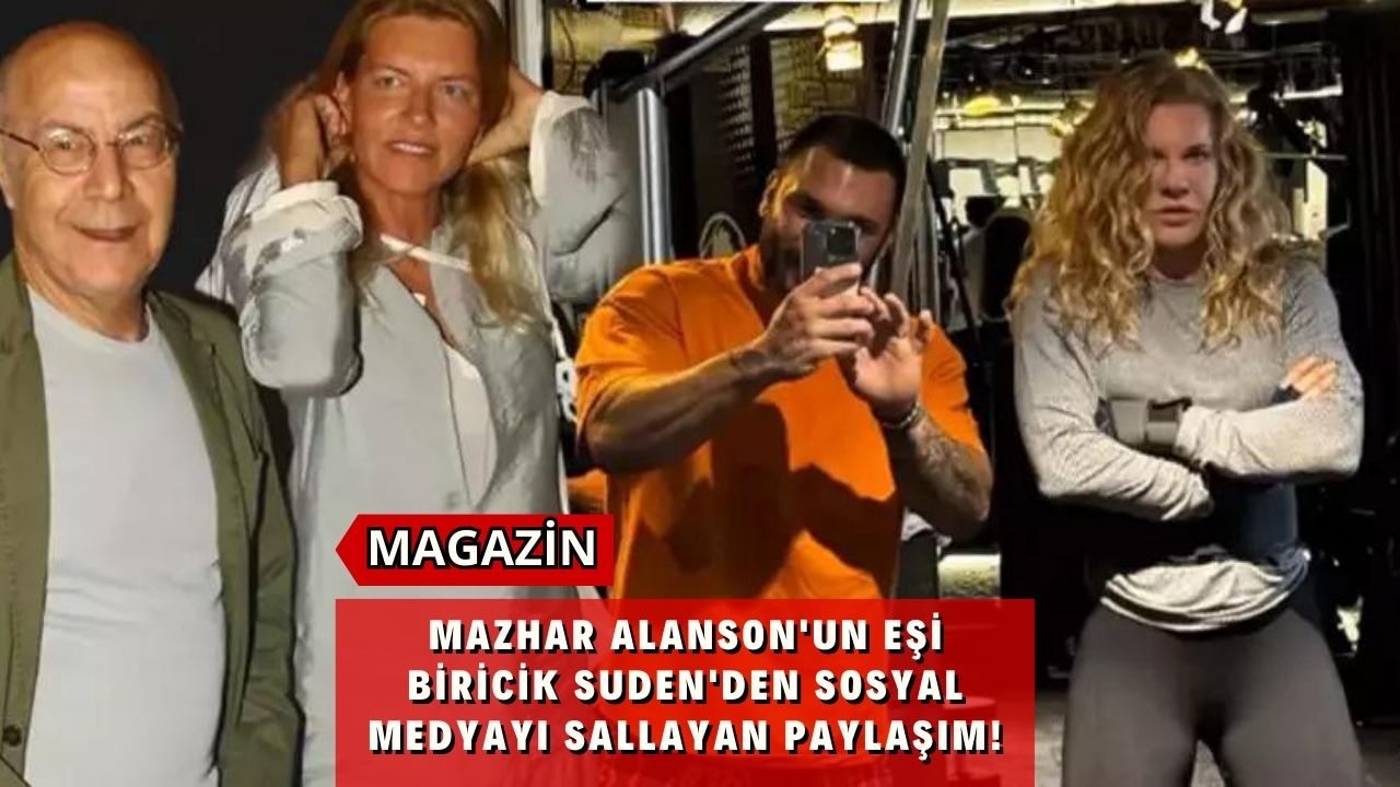 Mazhar Alanson'un Eşi Biricik Suden'den Sosyal Medyayı Sallayan Paylaşım!