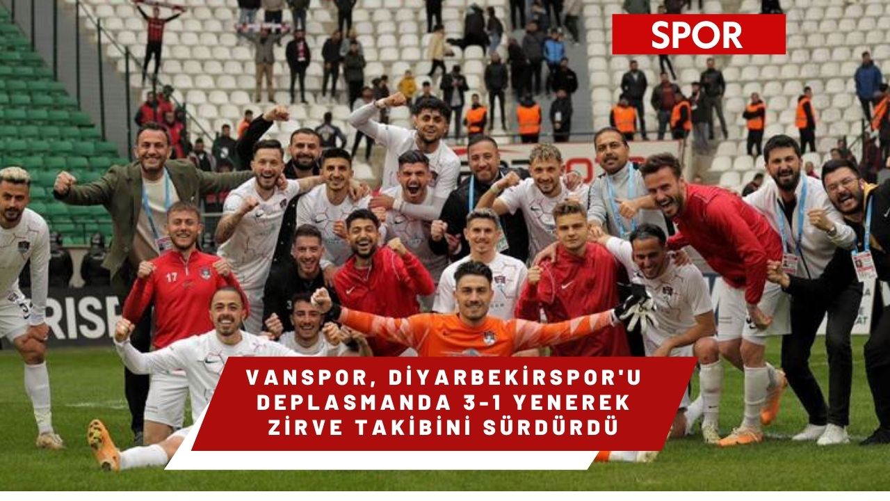 Vanspor, Diyarbekirspor'u Deplasmanda 3-1 Yenerek Zirve Takibini Sürdürdü